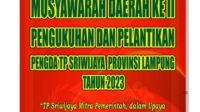 Dipercepat, Musda II Pendga TP Sriwijaya Lampung Digelar 19 Februari