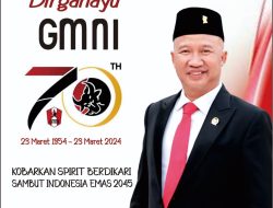 Drs. Hi. Mukhlis Basri: Dirgahayu GMNI Ke-70 tahun, MERDEKA!