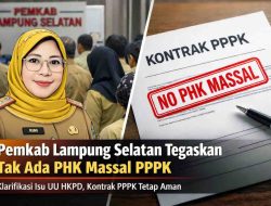 Imbas UU HKPD, Pemkab Lamsel Tegaskan Tak Ada PHK Massal PPPK