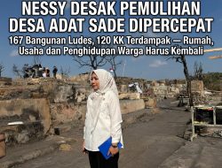 NESSY DESAK PEMULIHAN DESA ADAT SADE DIPERCEPAT