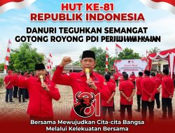 HUT ke-81 RI, Danuri Teguhkan Semangat Gotong Royong PDI Perjuangan Way Kanan